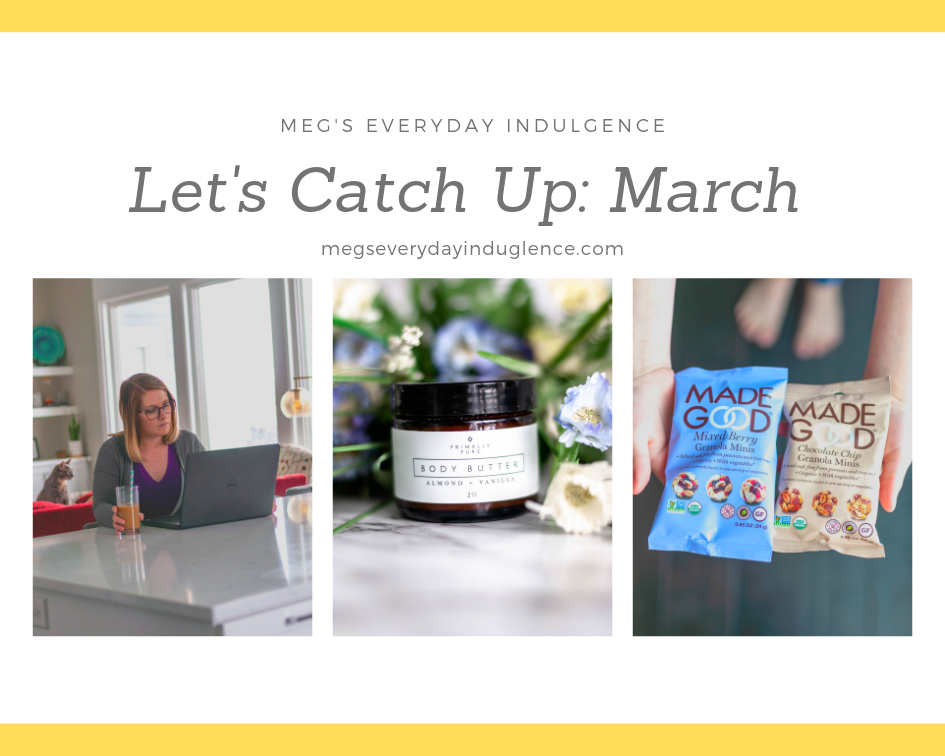 Let's Catch Up: March